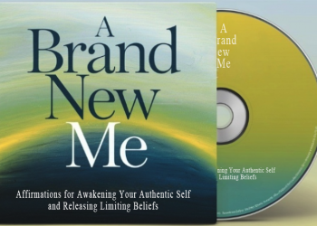 A Brand New Me: Affirmations for Awakening Your Authentic Self and Releasing Limiting Beliefs