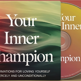 Your Inner Champion: Affirmations for Loving Yourself Fiercely and Unconditionally