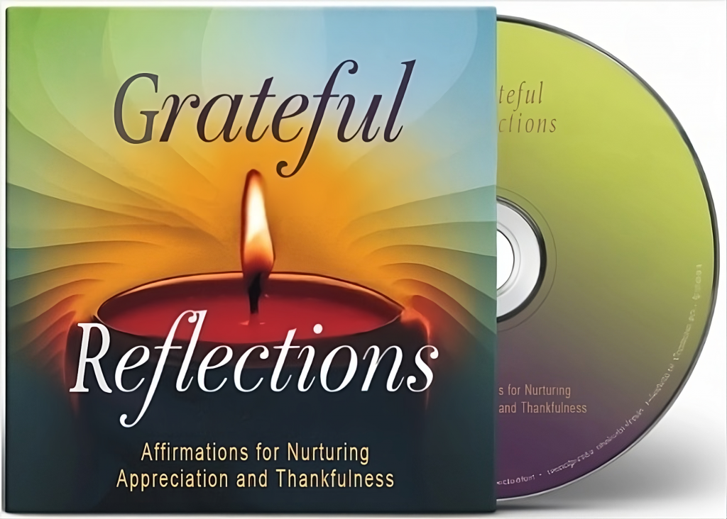 Grateful Reflections: Affirmations for Nurturing Appreciation and Thankfulness