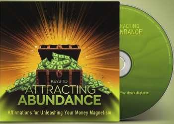 Keys to Attracting Abundance : Affirmations for Unleashing Your Money Magnetism
