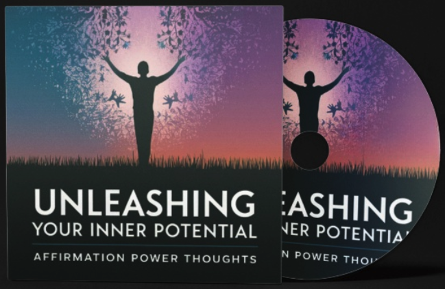 Unleashing Your Inner Potential : Affirmation Power Thoughts