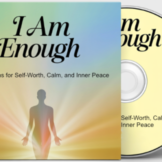 I Am Enough: Affirmations for Self-Worth, Calm, and Inner Peace
