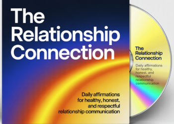 The Relationship Connection: Daily Affirmations for Healthy, Honest, and Respectful Relationship Communication