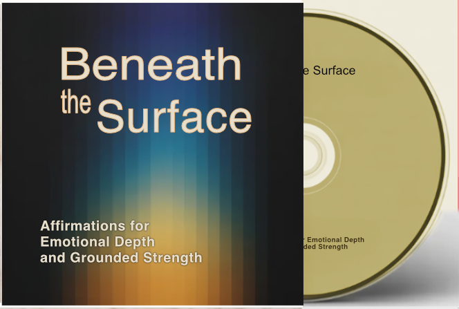 Beneath the Surface: Affirmations for Emotional Depth and Grounded Strength