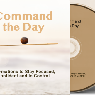 Command the Day: Affirmations to Stay Focused, Confident and In Control