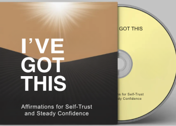 I’ve Got This: Affirmations for Self-Trust and Steady Confidence